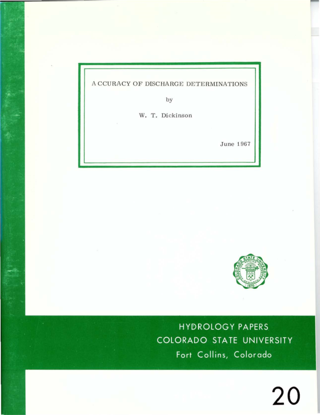 ACCURACY of DISCHARGE DETERMINATIONS W. T. Dickinson