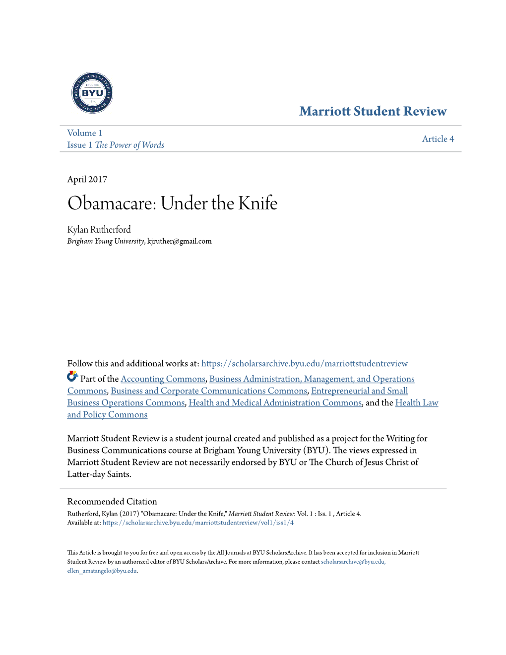 Obamacare: Under the Knife Kylan Rutherford Brigham Young University, Kjruther@Gmail.Com