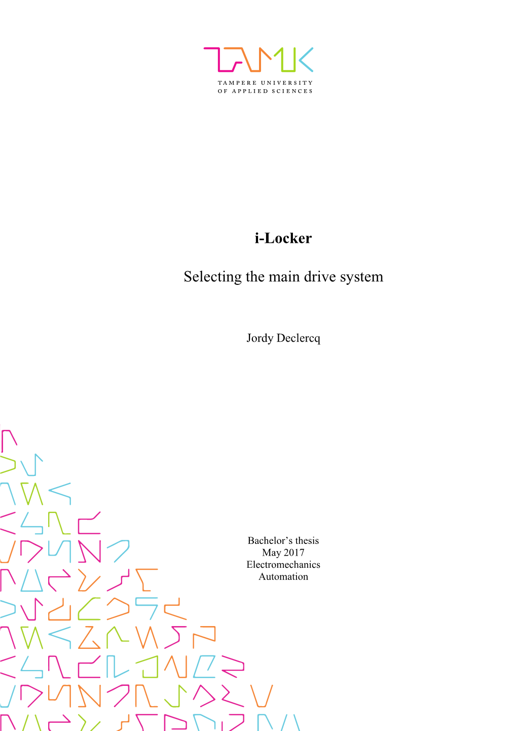 I-Locker Selecting the Main Drive System