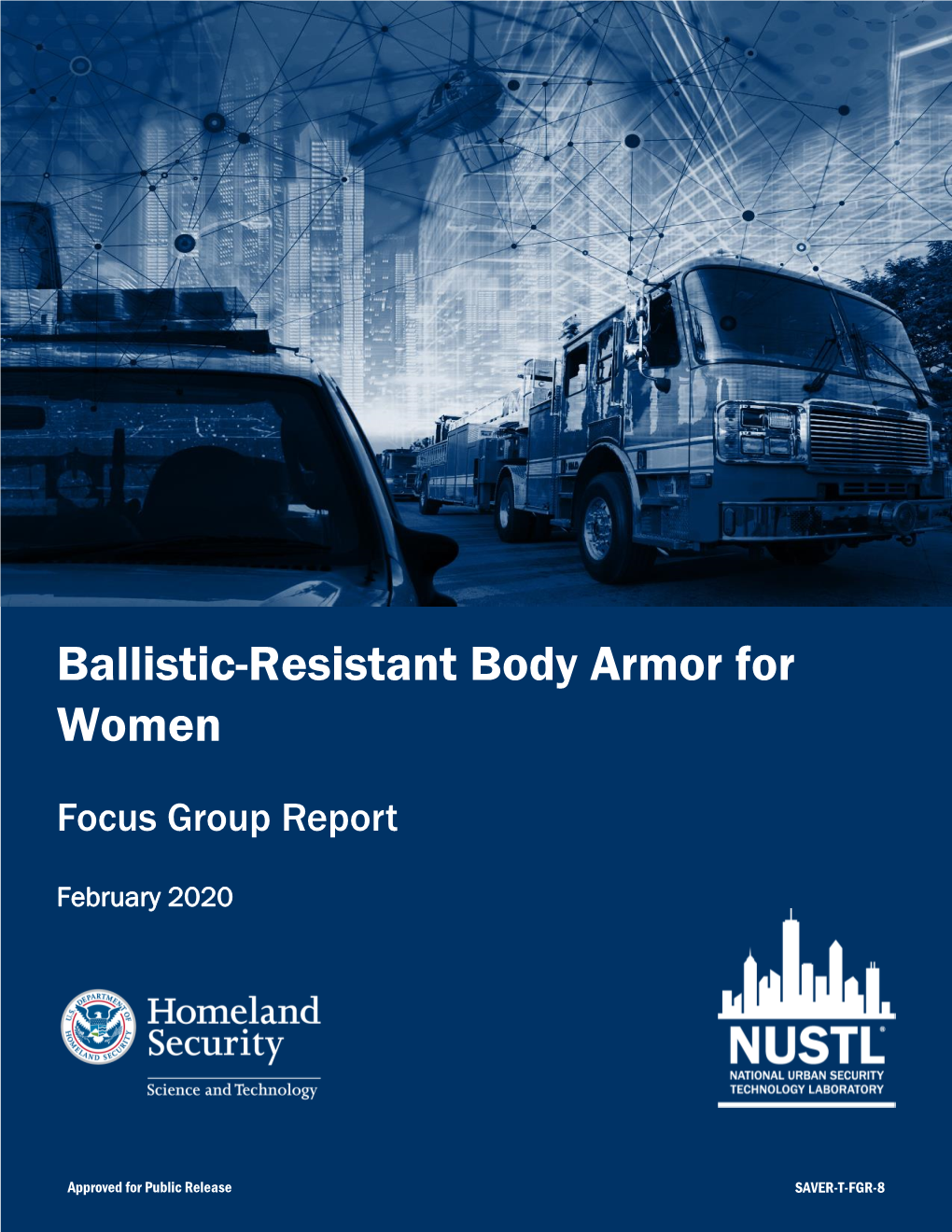 Ballistic Resistant Body Armor for Women Focus Group Report