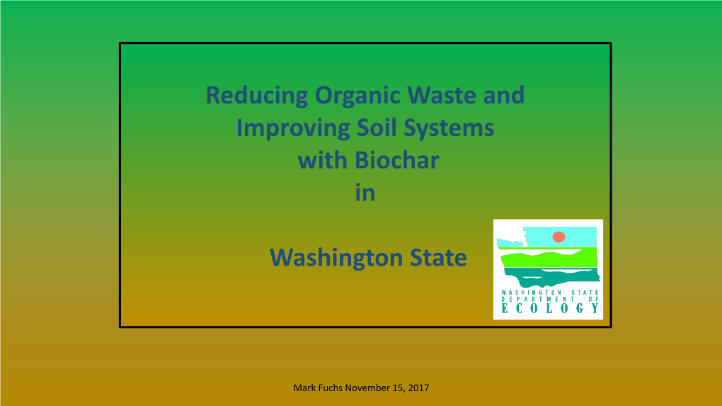 Reducing Organic Waste and Improving Soil Systems with Biochar In