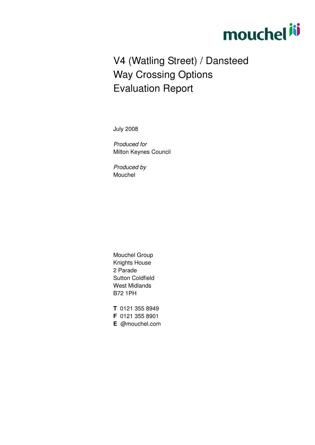 V4 (Watling Street) / Dansteed Way Crossing Options Evaluation Report