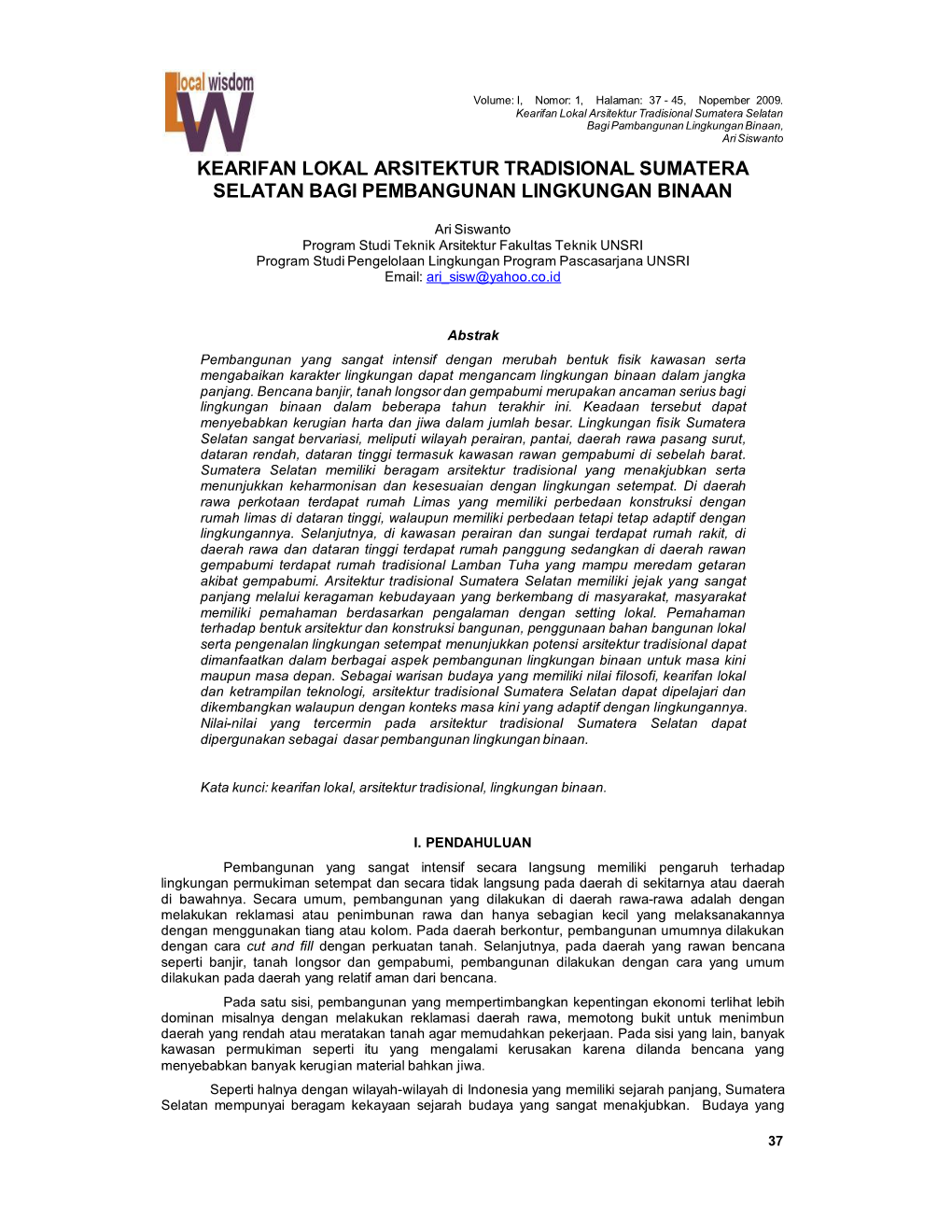 Kearifan Lokal Arsitektur Tradisional Sumatera Selatan Bagi Pambangunan Lingkungan Binaan, Ari Siswanto