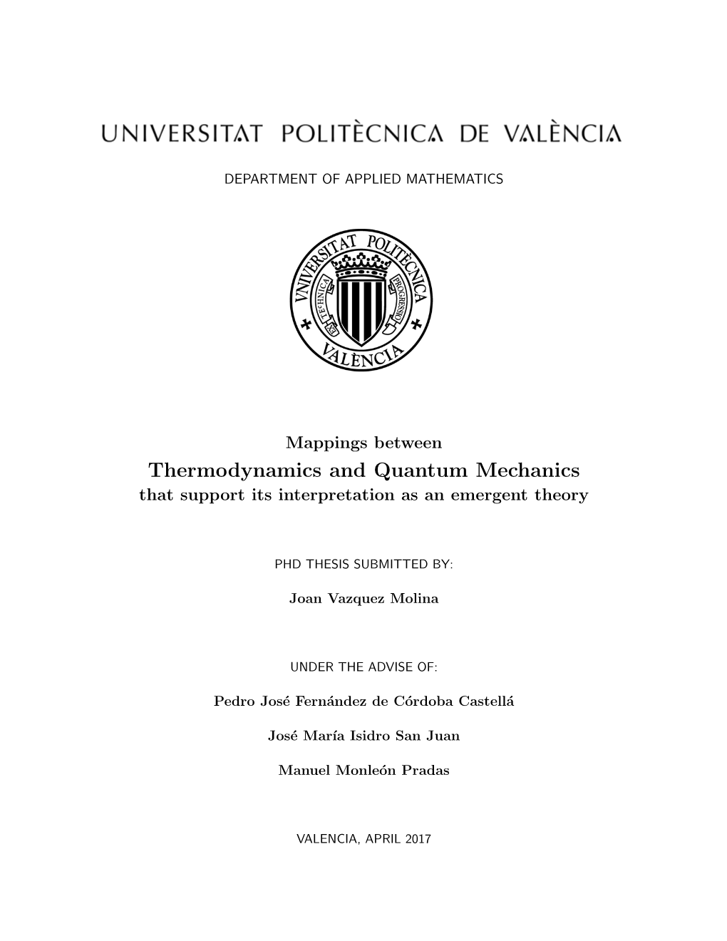 Thermodynamics and Quantum Mechanics That Support Its Interpretation As an Emergent Theory