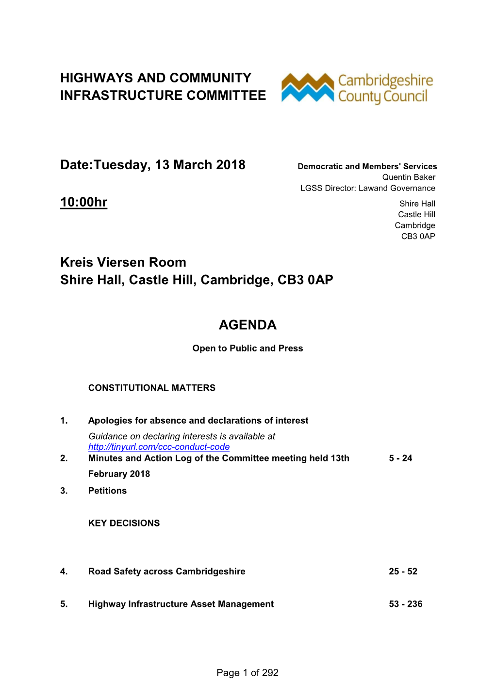 HIGHWAYS and COMMUNITY INFRASTRUCTURE COMMITTEE Date:Tuesday, 13 March 2018 10:00Hr Kreis Viersen Room Shire Hall, Castle Hill