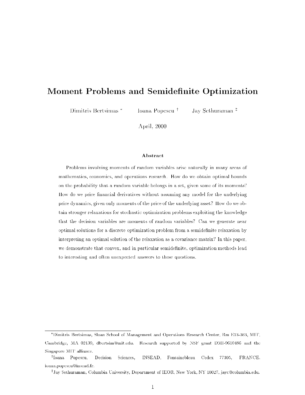 Moment Problems and Semide Nite Optimization