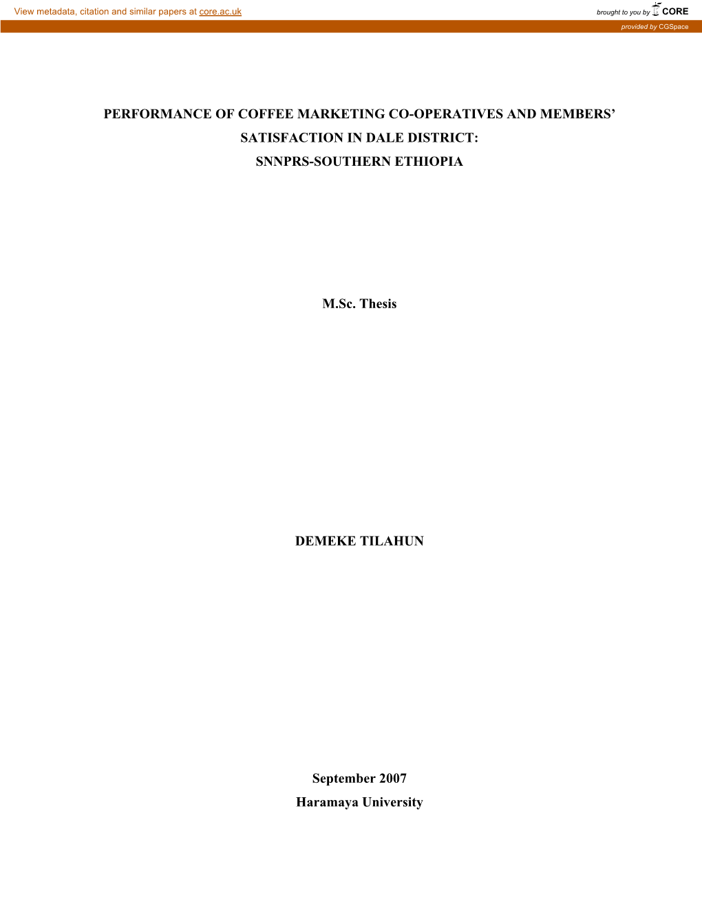 Performance of Coffee Marketing Co-Operatives and Members’ Satisfaction in Dale District: Snnprs-Southern Ethiopia