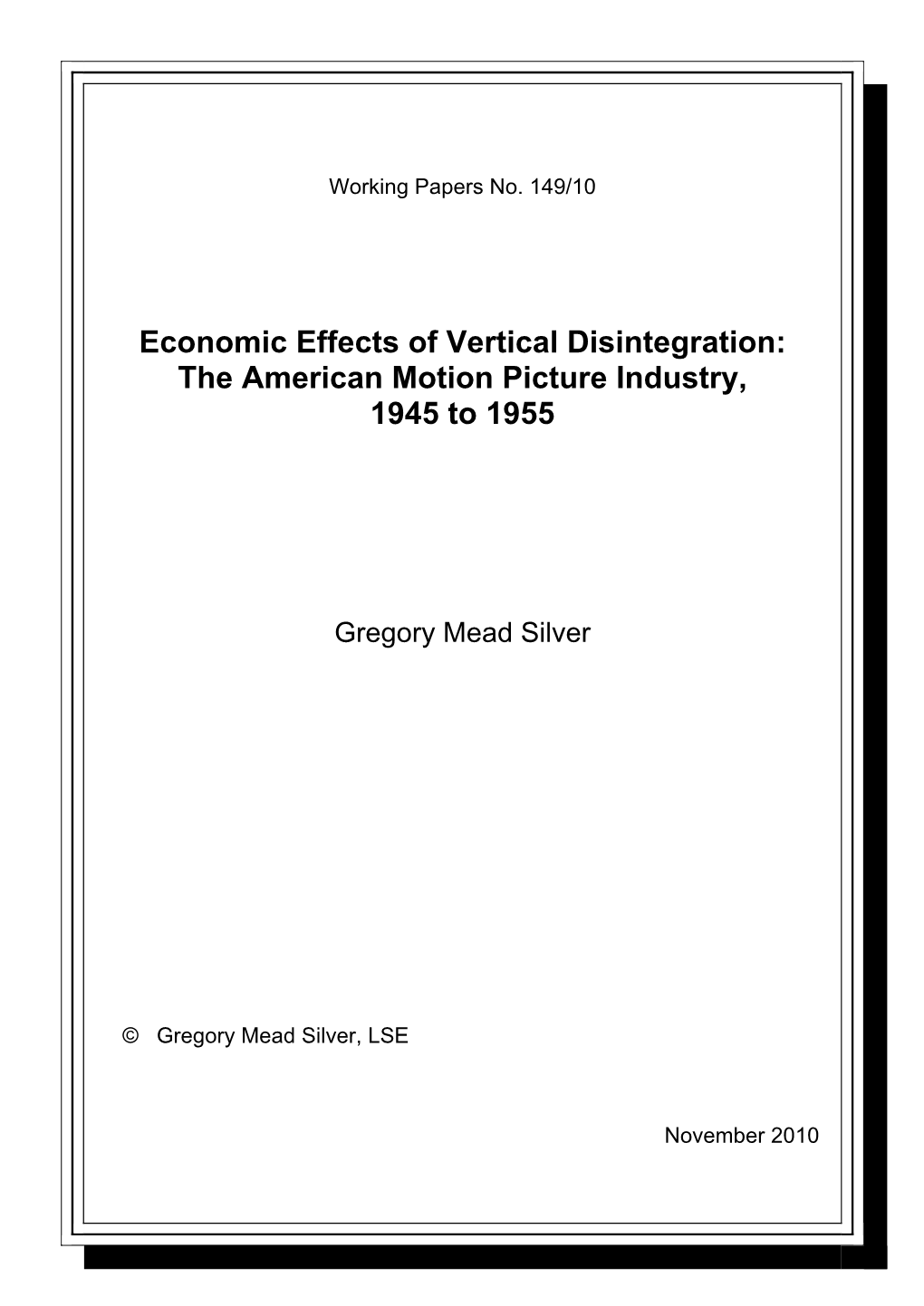 Economic Effects of Vertical Disintegration: the American Motion Picture Industry, 1945 to 1955