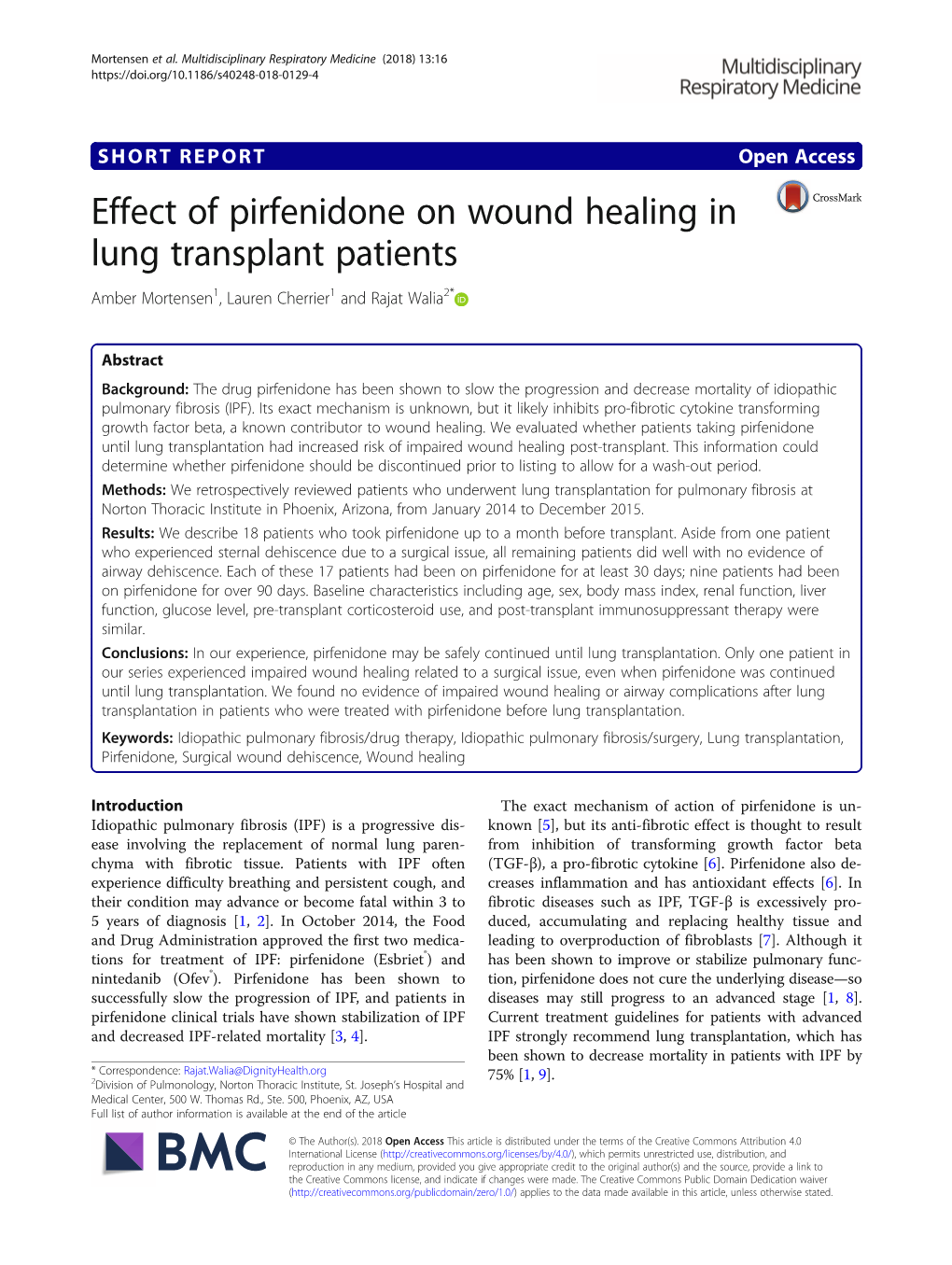 Effect of Pirfenidone on Wound Healing in Lung Transplant Patients Amber Mortensen1, Lauren Cherrier1 and Rajat Walia2*