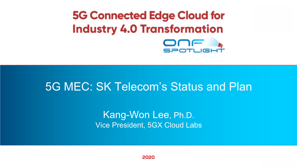 5G MEC: SK Telecom's Status and Plan
