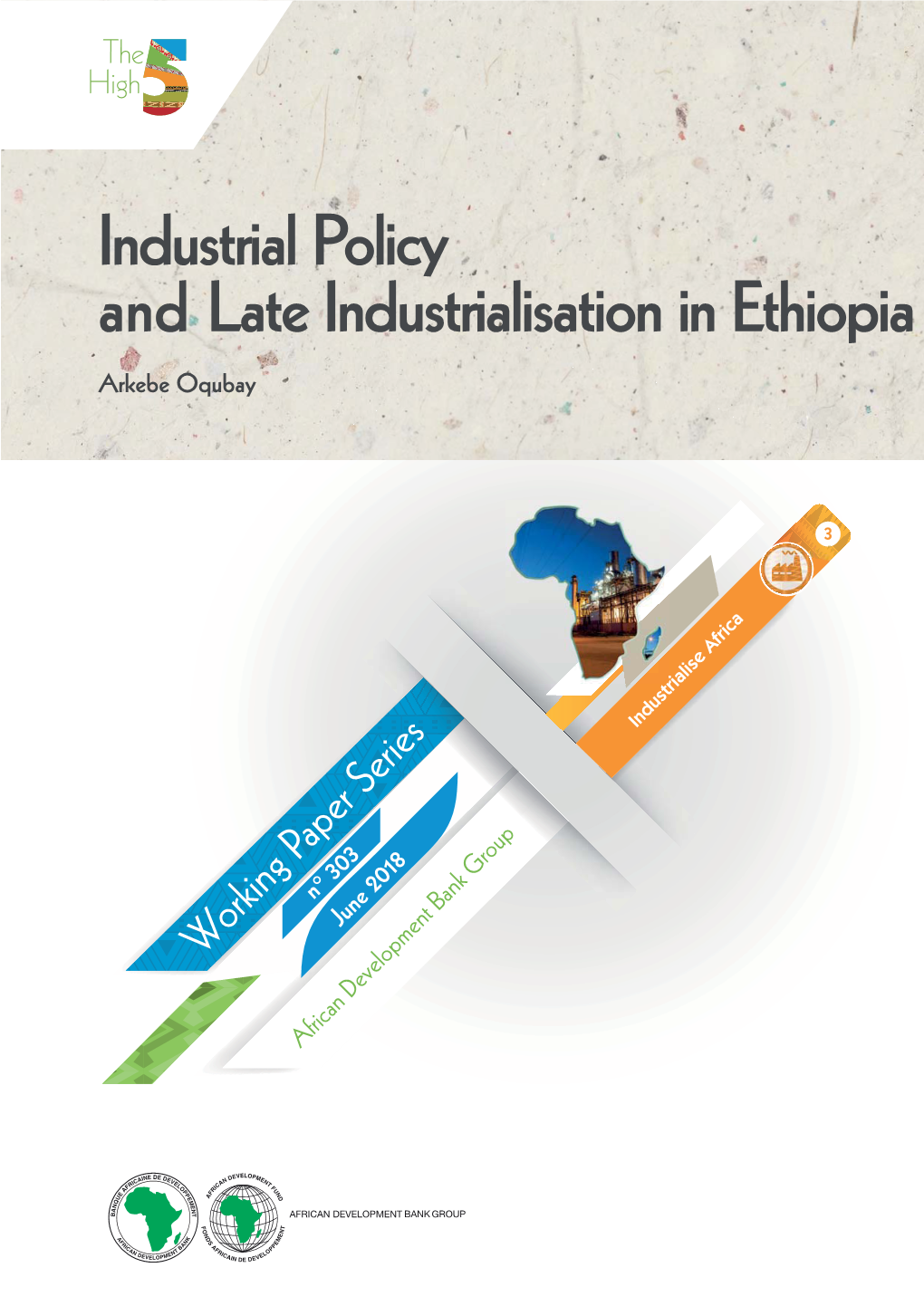 Industrial Policy and Late Industrialisation in Ethiopia