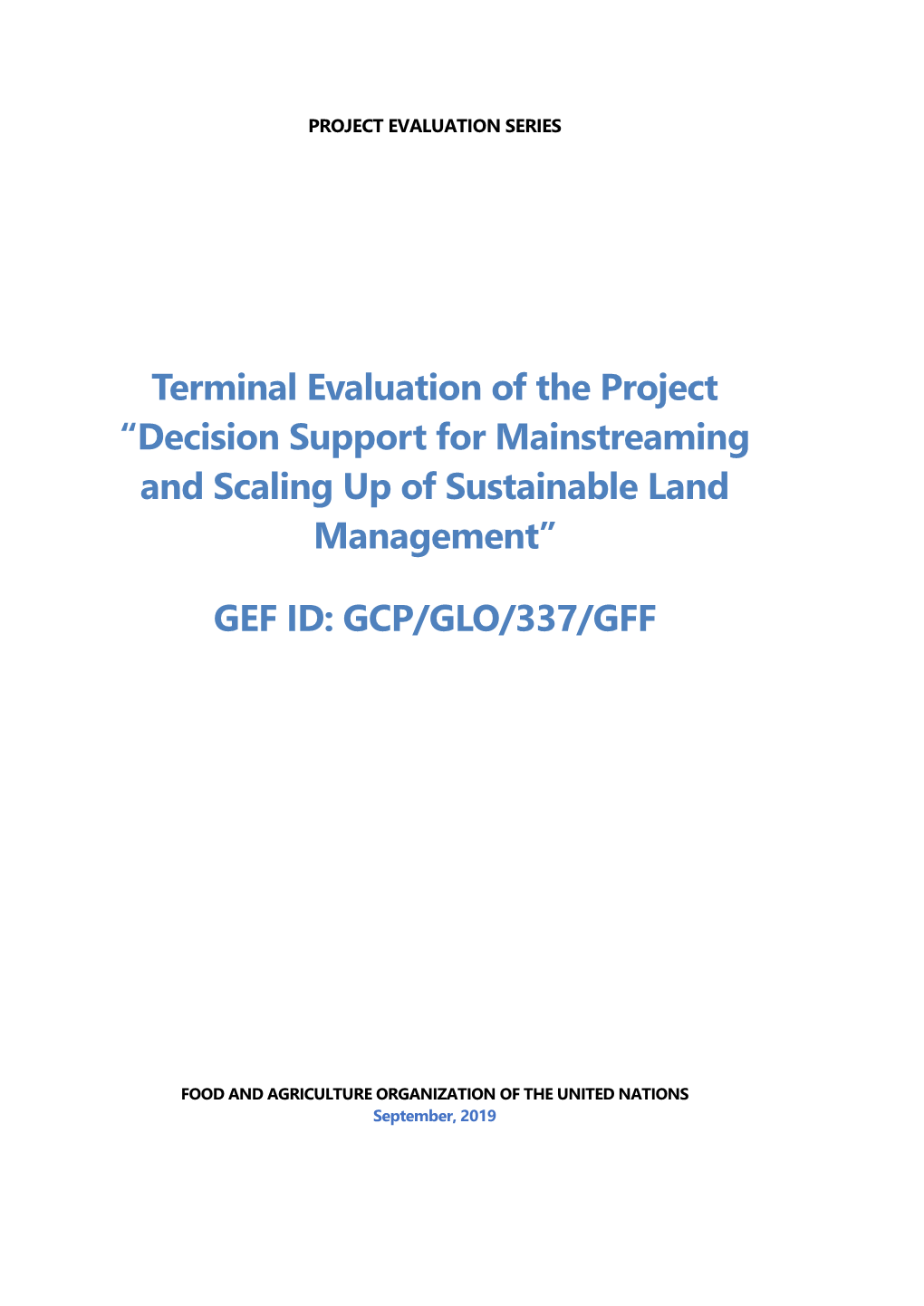 Terminal Evaluation of the Project “Decision Support for Mainstreaming and Scaling up of Sustainable Land Management”