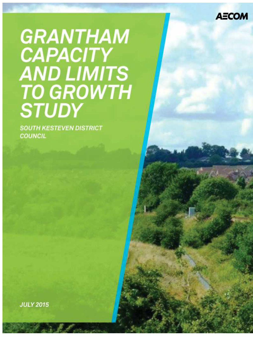 Grantham Capacity and Limits to Growth Study July 2015 AECOM Grantham Capacity and 2 Limits to Growth Study