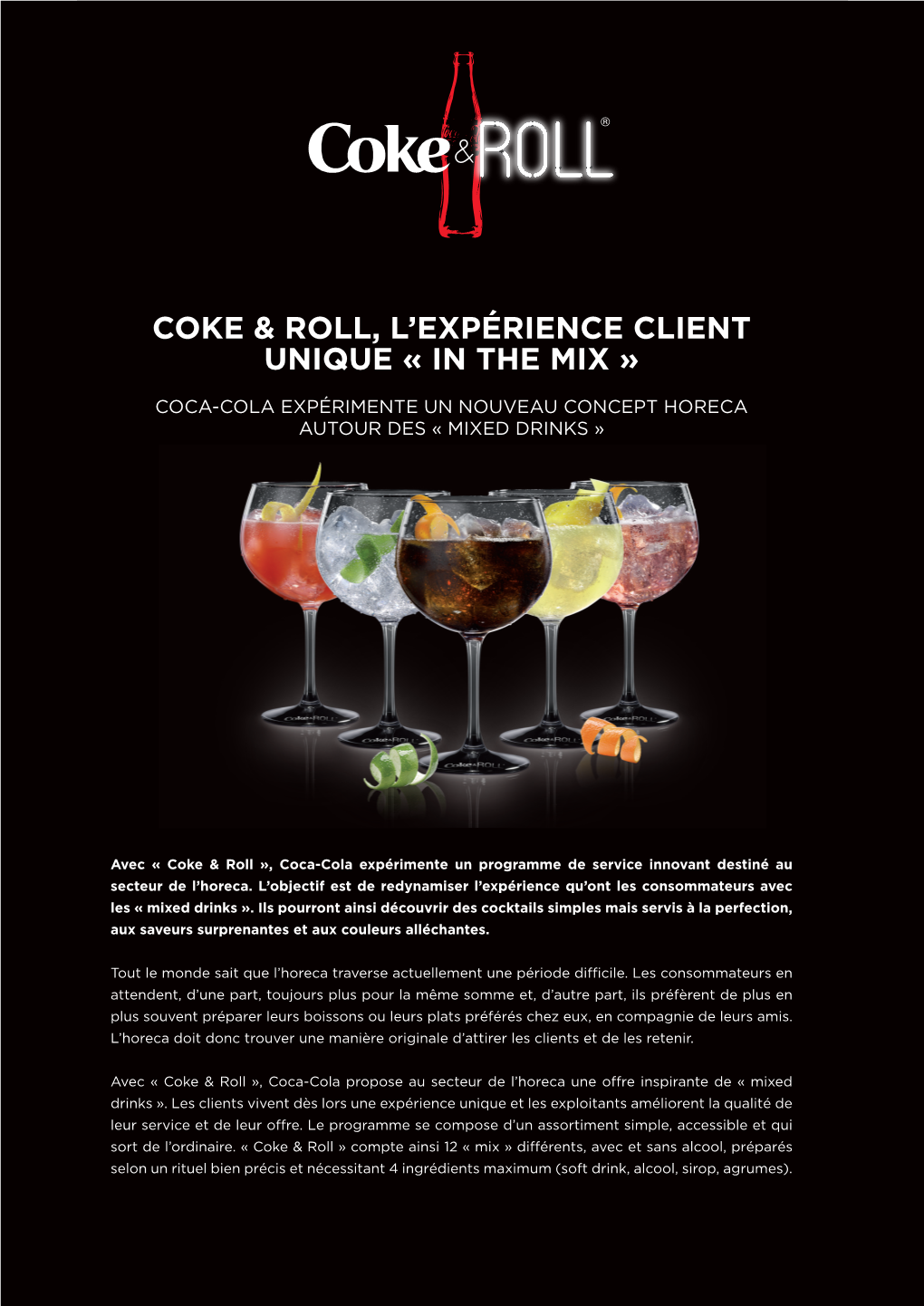 Coke & Roll, L'expérience Client Unique « in the Mix »