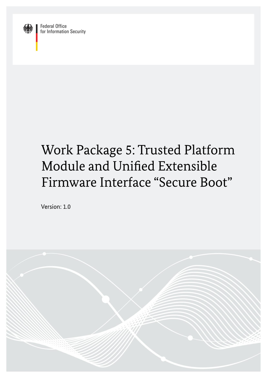 Work Package 5: TPM and "UEFI Secure Boot"
