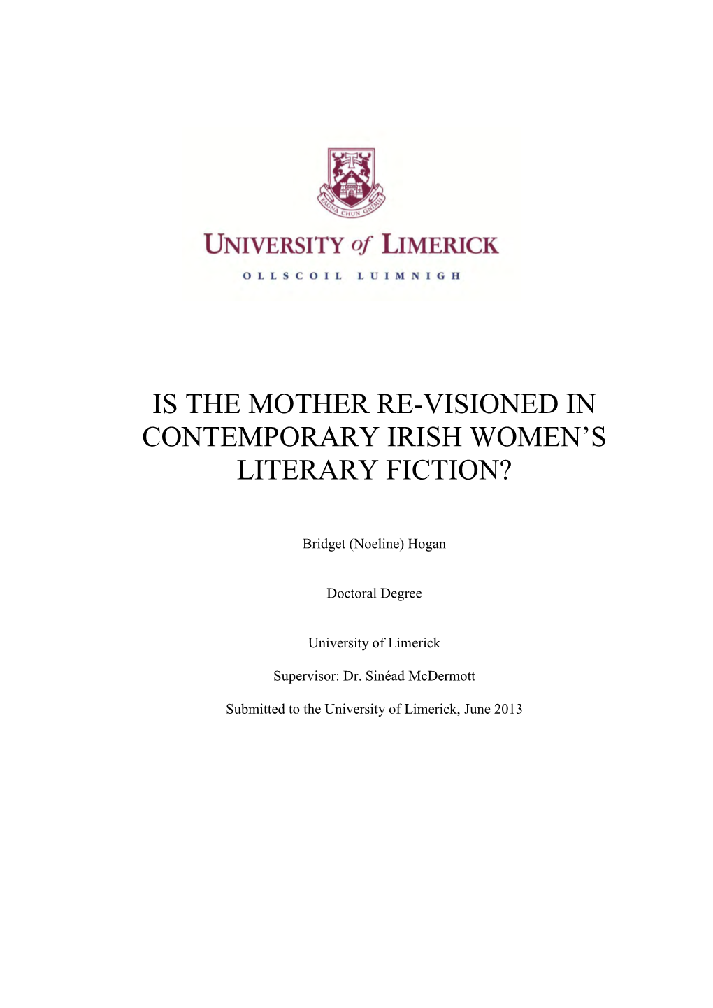 Is the Mother Re-Visioned in Contemporary Irish Women’S Literary Fiction?