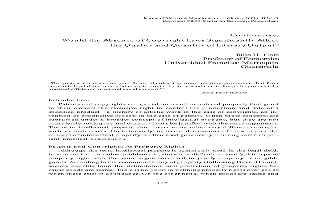 Controversy: Would the Absence of Copyright Laws Significantly Affect the Quality and Quantity of Literary Output? Julio H. Cole