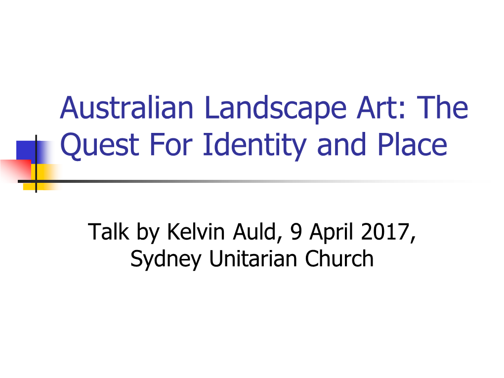 Australian Landscape Art: the Quest for Identity and Place