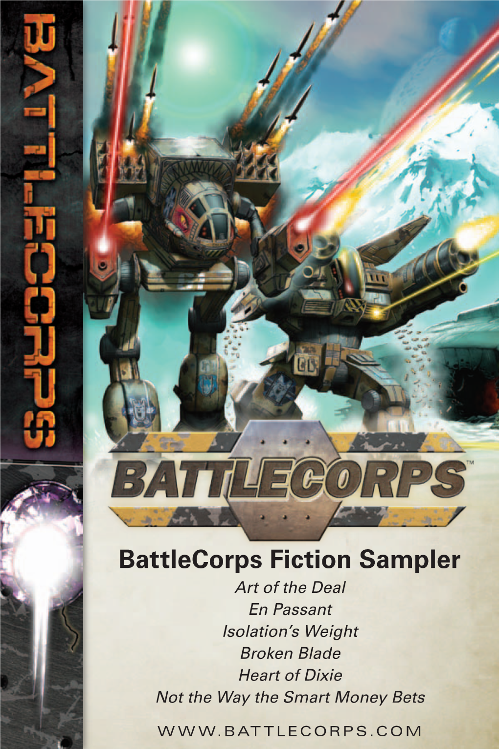 Battlecorps Fiction Sampler Art of the Deal En Passant Isolation’S Weight Broken Blade Heart of Dixie Not the Way the Smart Money Bets