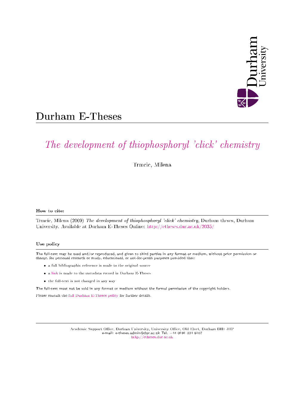 Durham University a Thesis Entitled the Development of Thiophosphoryl ^ Click' Chemistry