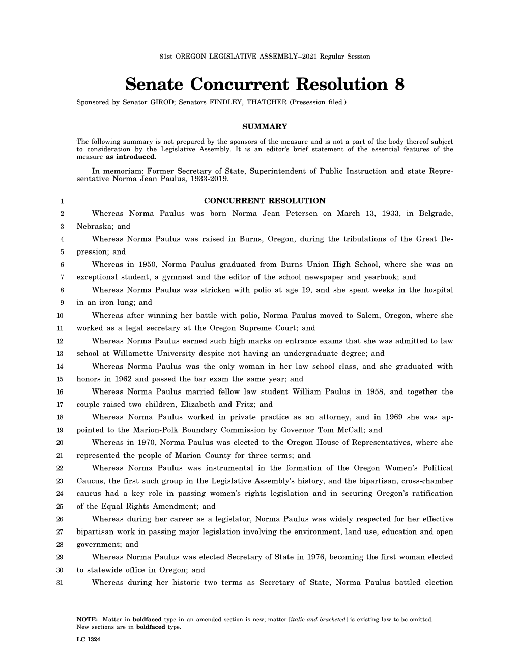 Senate Concurrent Resolution 8 Sponsored by Senator GIROD; Senators FINDLEY, THATCHER (Presession Filed.)
