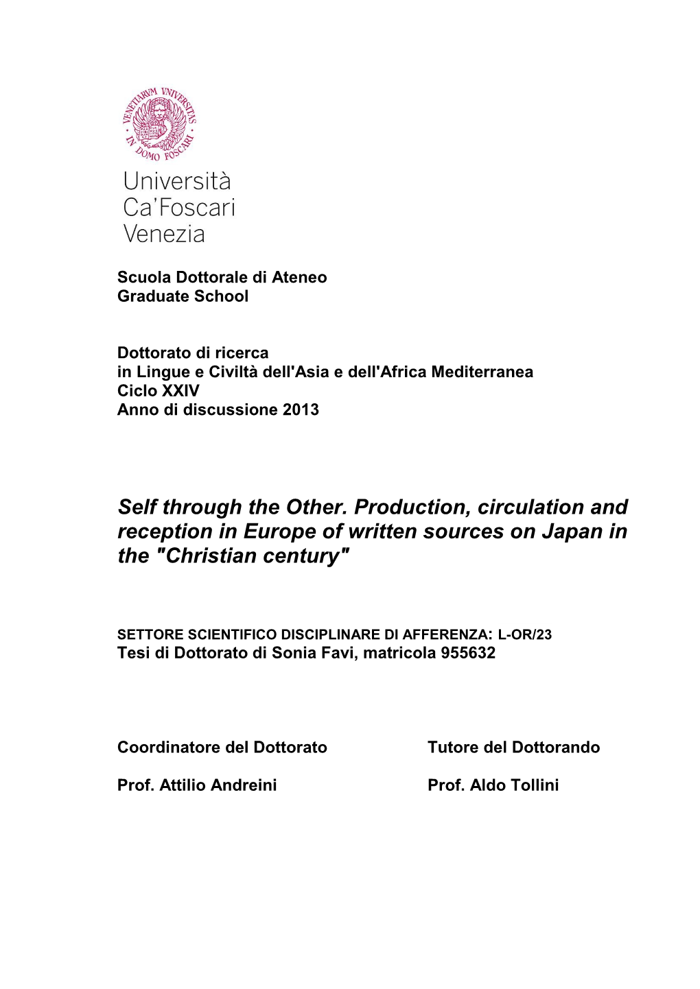 Self Through the Other. Production, Circulation and Reception in Europe of Written Sources on Japan in the 