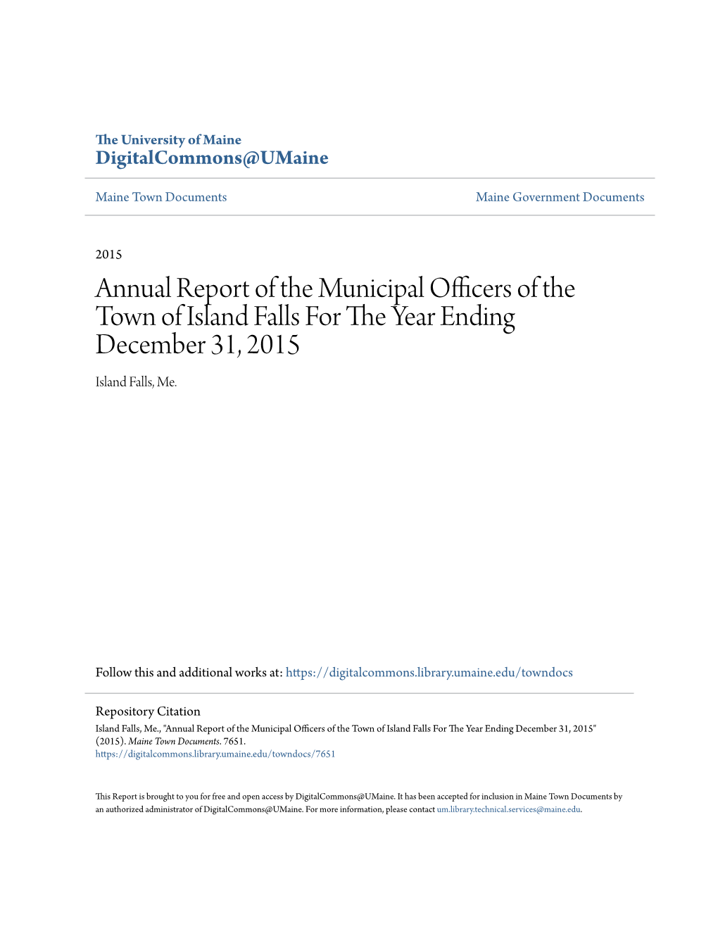 Annual Report of the Municipal Officers of the Town of Island Falls for the Ey Ar Ending December 31, 2015 Island Falls, Me