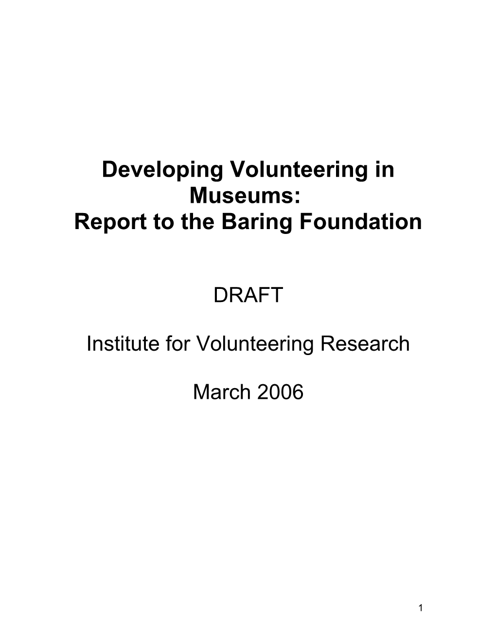 Developing Volunteering in Museums: Report to the Baring Foundation