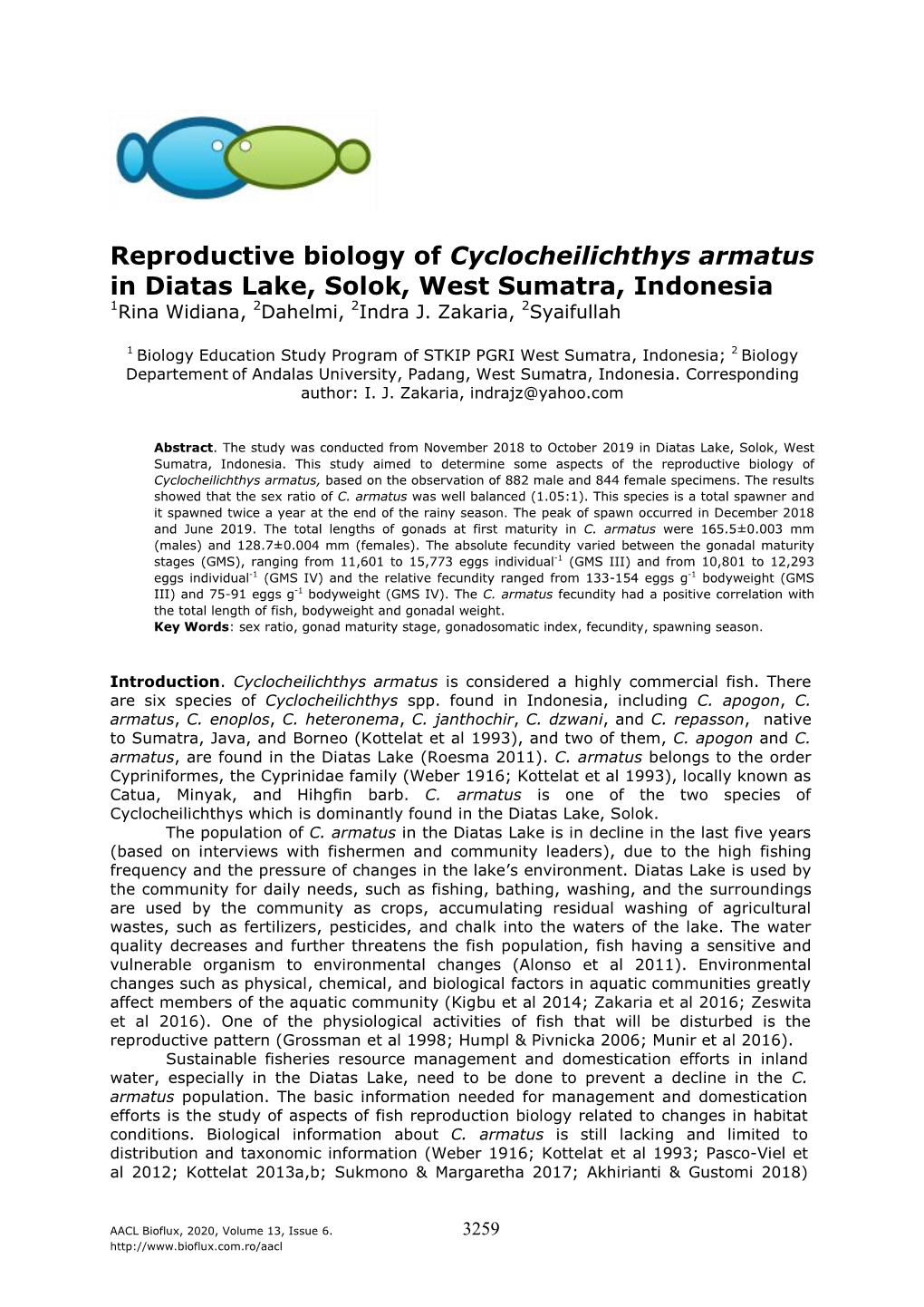 Reproductive Biology of Cyclocheilichthys Armatus in Diatas Lake, Solok, West Sumatra, Indonesia 1Rina Widiana, 2Dahelmi, 2Indra J