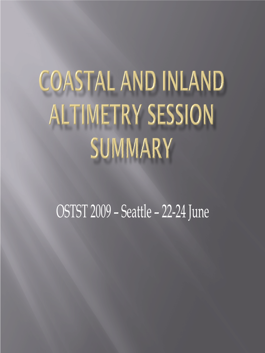 Coastal and Inland Altimetry SESSION