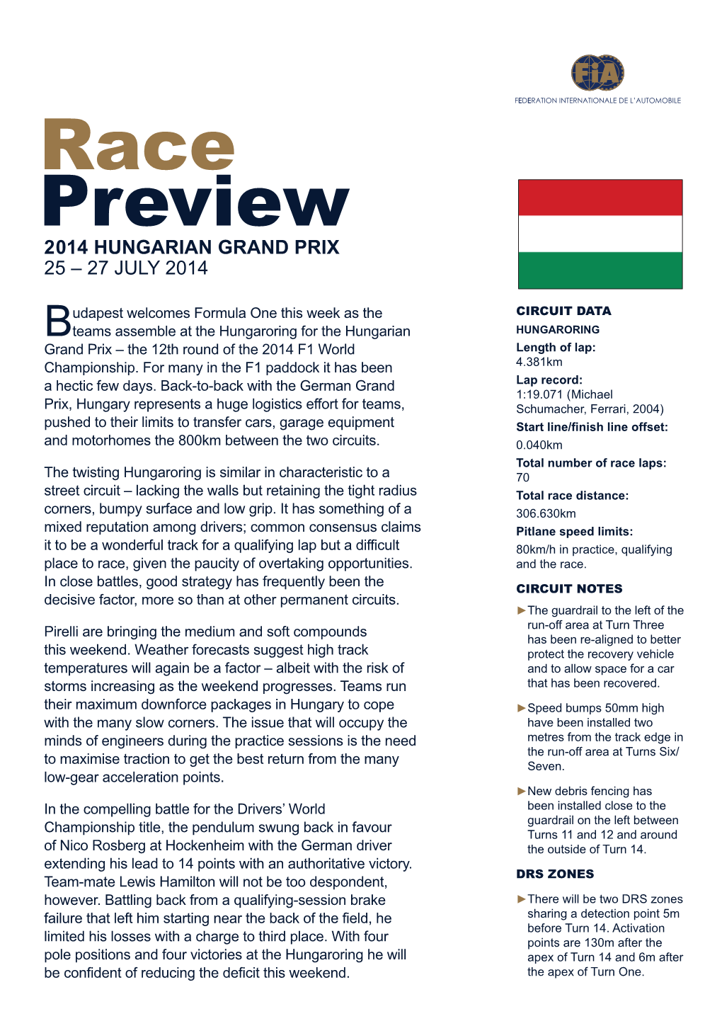 Race Preview 2014 HUNGARIAN GRAND PRIX 25 – 27 JULY 2014