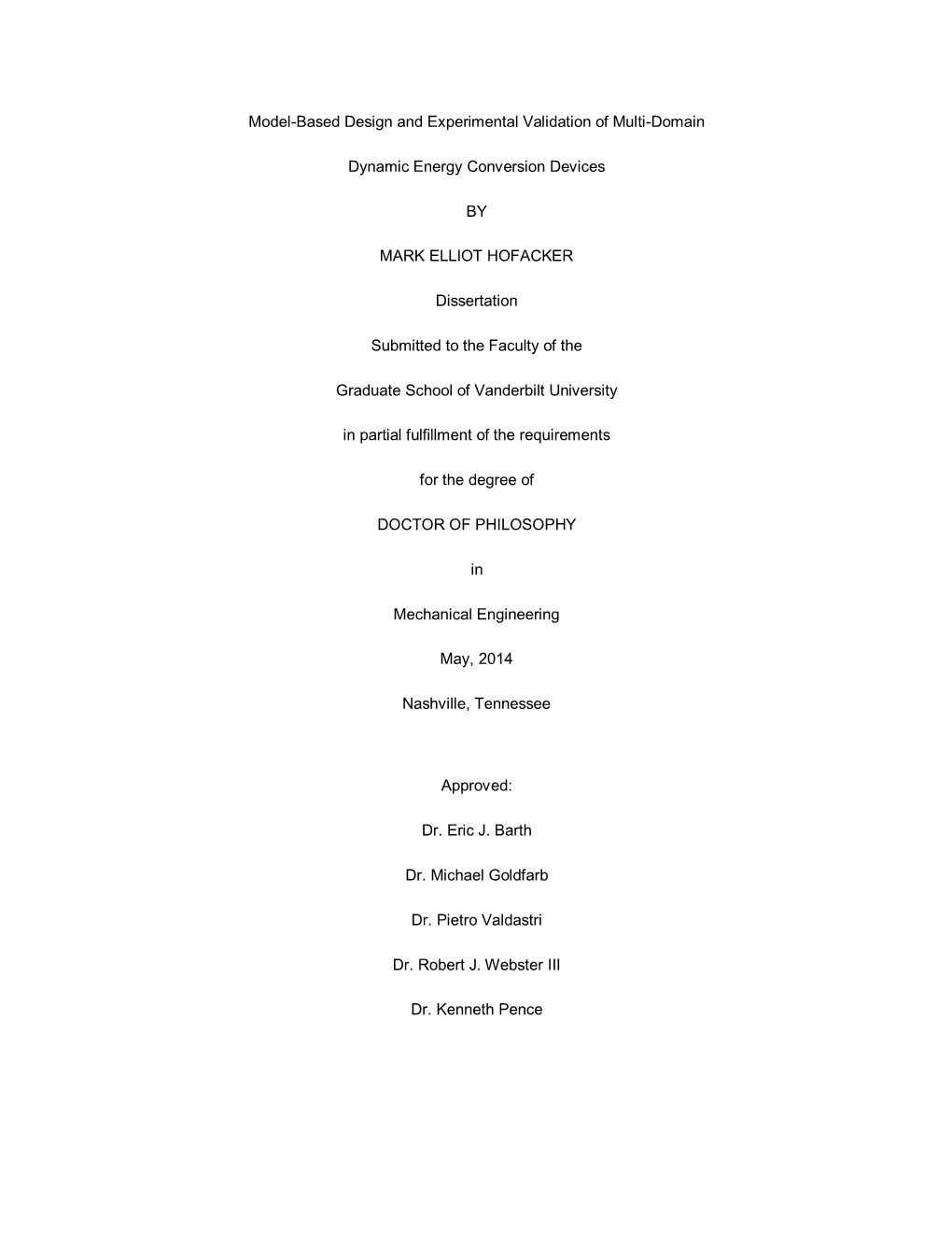 Model-Based Design and Experimental Validation of Multi-Domain Dynamic Energy Conversion Devices by MARK ELLIOT HOFACKER Disser