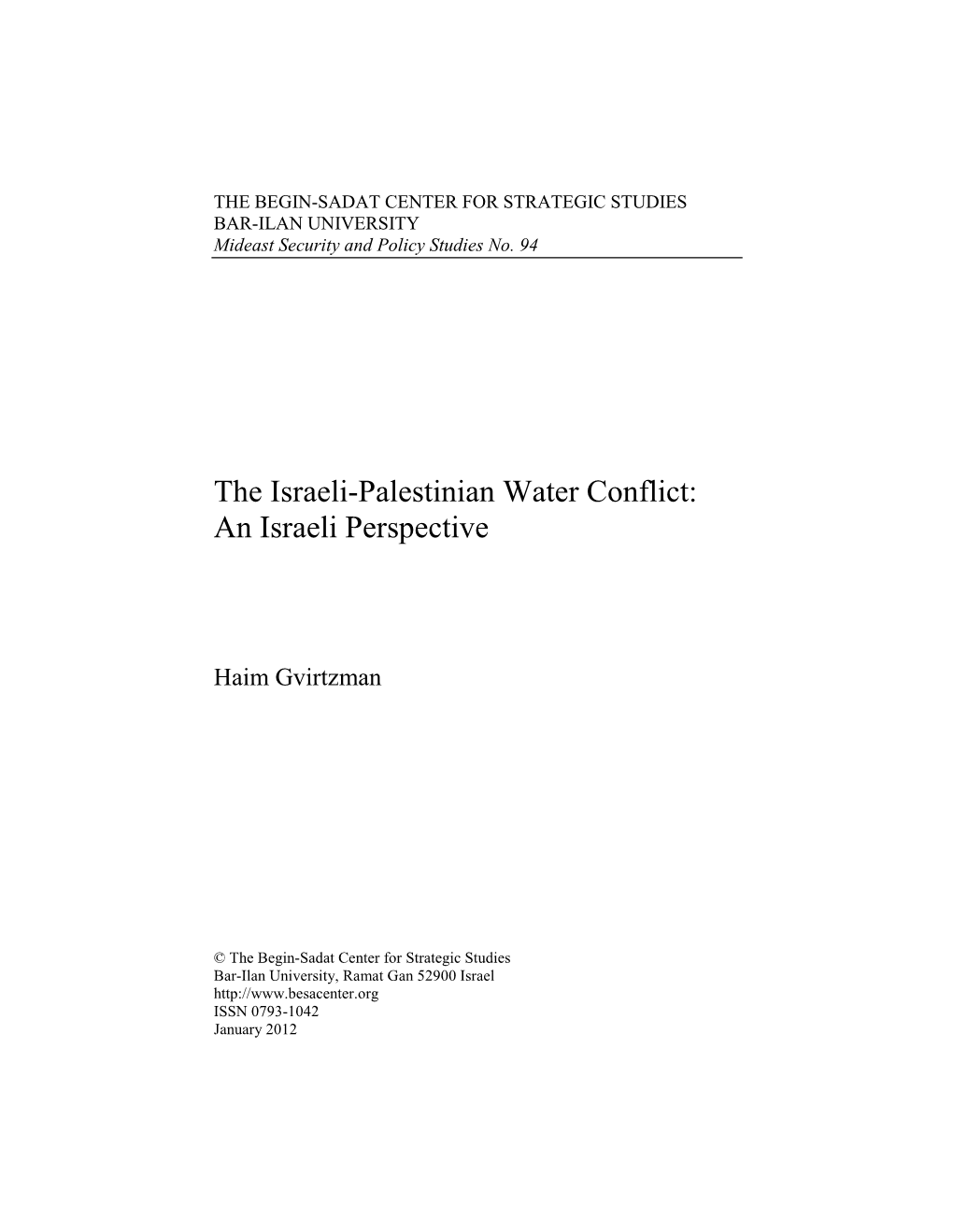 The Israeli-Palestinians Water Conflict: the Israeli Altitude