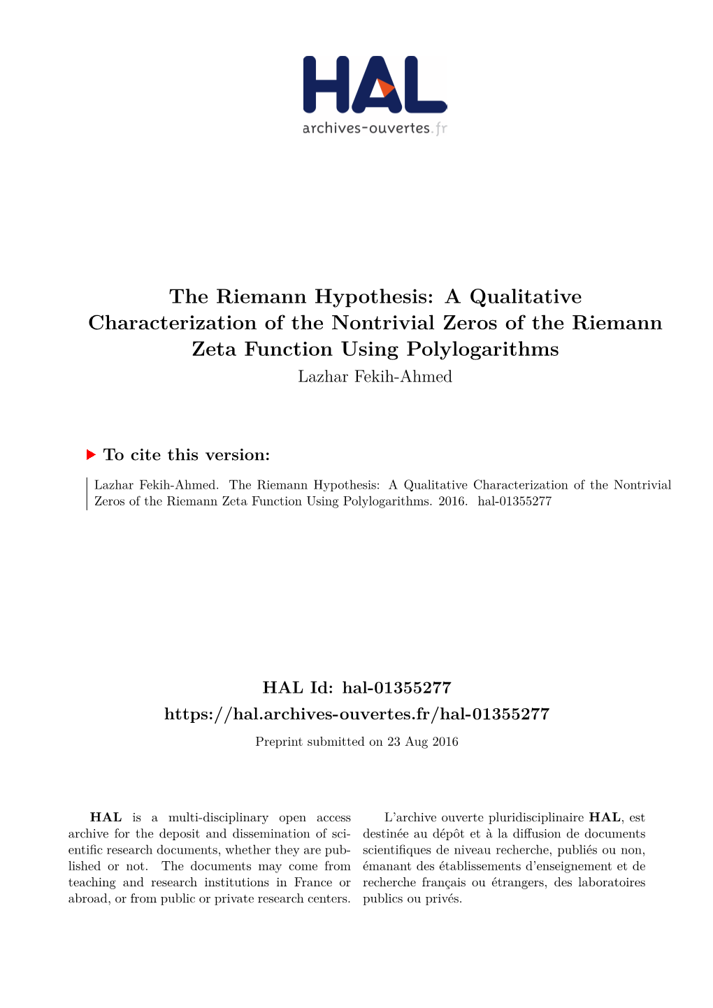 The Riemann Hypothesis: a Qualitative Characterization of the Nontrivial Zeros of the Riemann Zeta Function Using Polylogarithms Lazhar Fekih-Ahmed