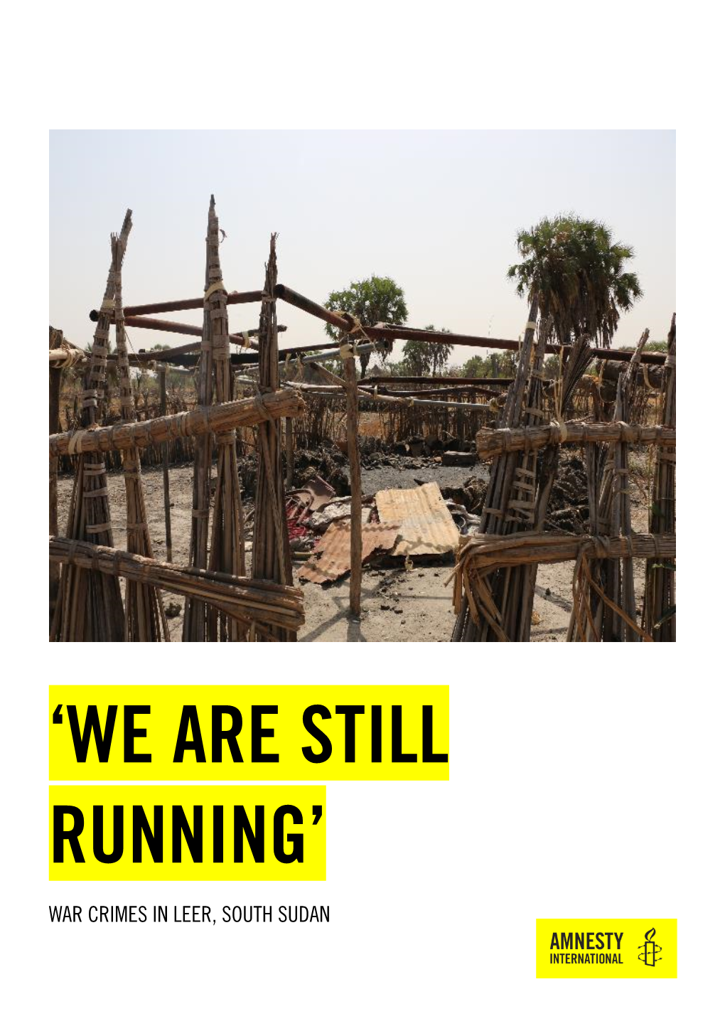 South Sudan: 'We Are Still Running': War Crimes in Leer County