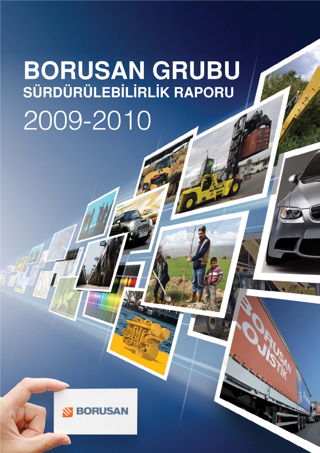 Borusan Grubu Sürdürüleb‹L‹Rl‹K Raporu 2009-2010