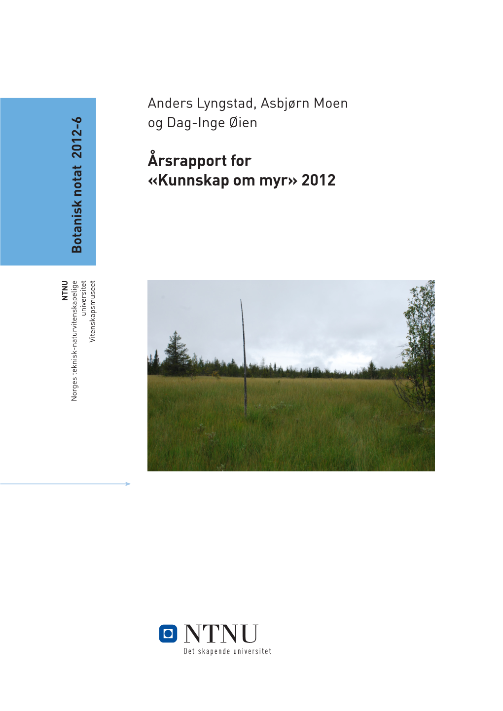 Årsrapport for «Kunnskap Om Myr» 2012
