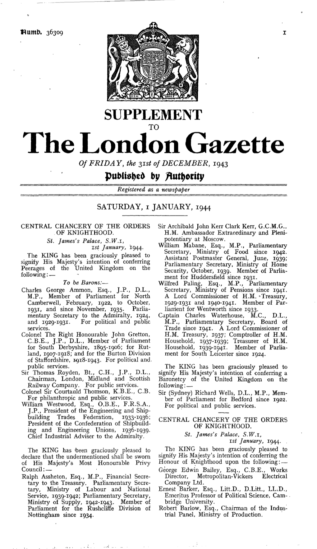The London Gazette of FRIDAY, the 31$* of DECEMBER, 1943 Published by /Lutyority Registered As a Newspaper