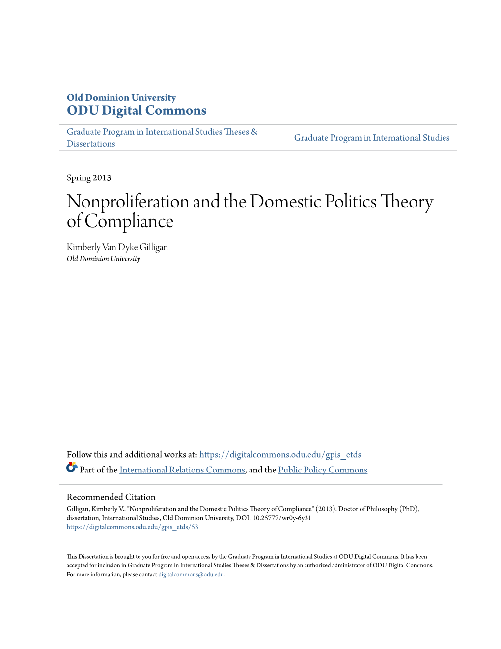 Nonproliferation and the Domestic Politics Theory of Compliance Kimberly Van Dyke Gilligan Old Dominion University