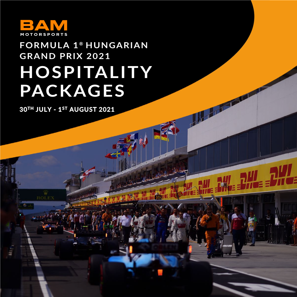 Formula 1® Hungarian Grand Prix 2021 Hospitality Packages 30Th July - 1St August 2021