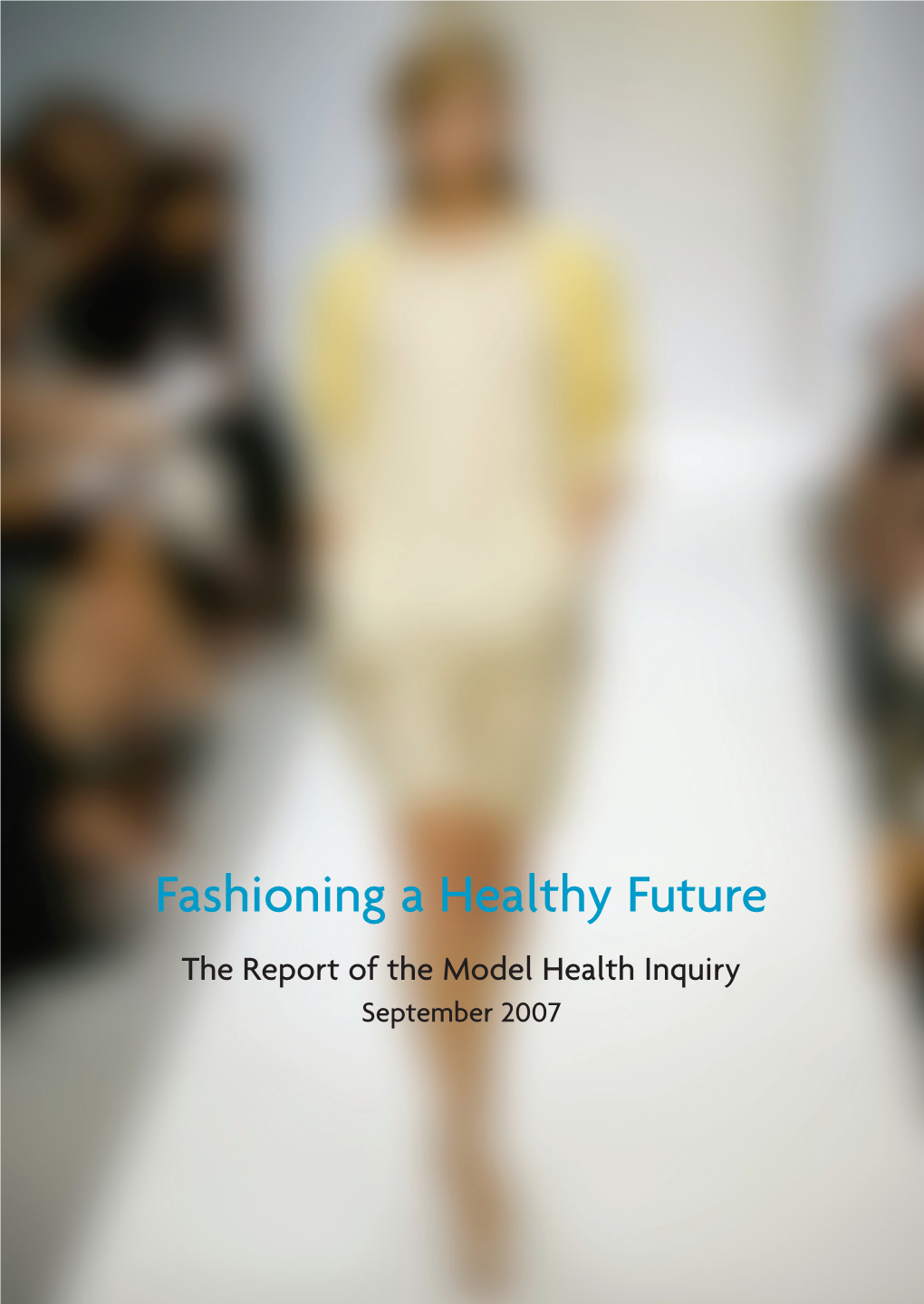 Model Health Inquiry – September – the Report 2007
