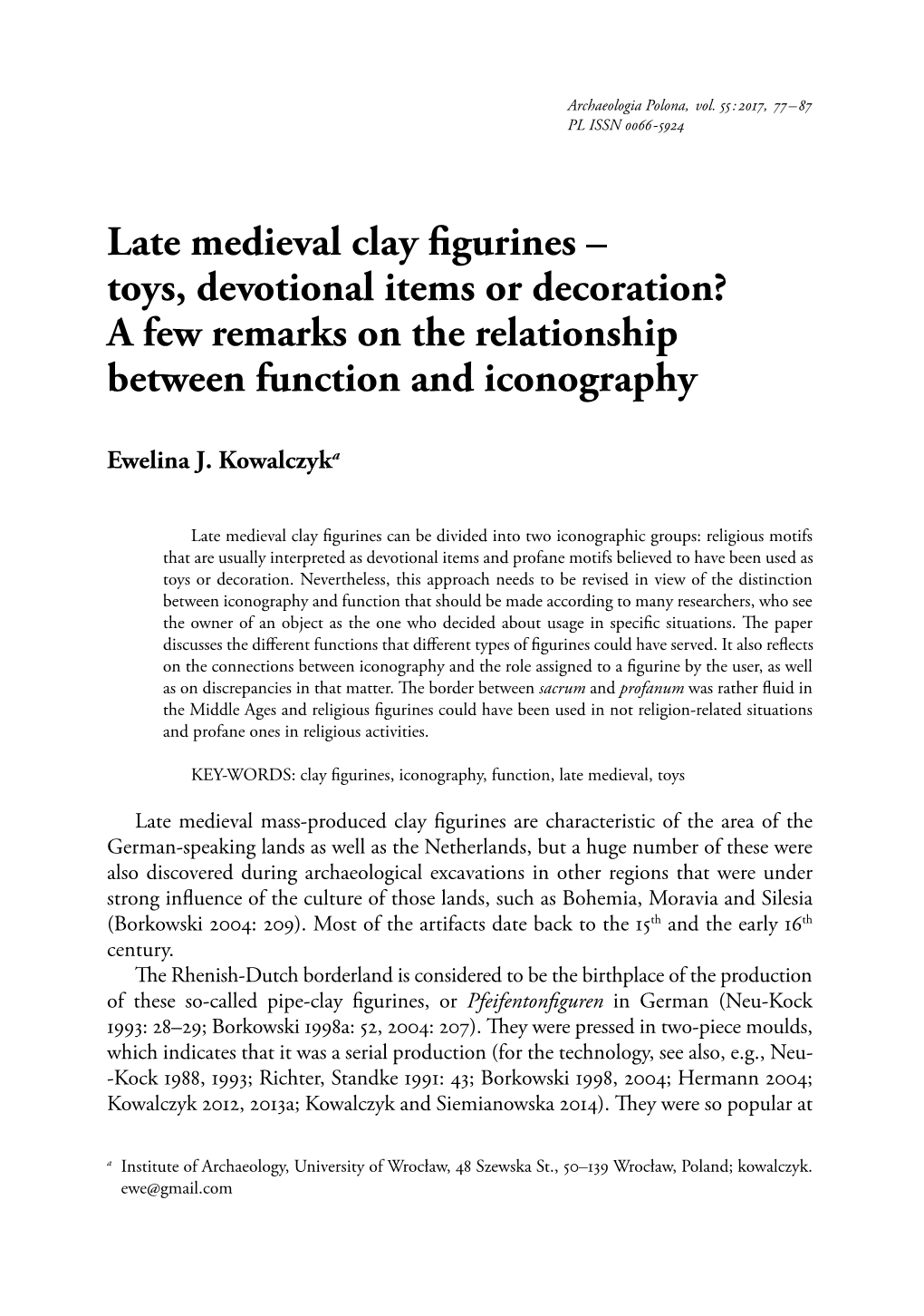 Late Medieval Clay Figurines – Toys, Devotional Items Or Decoration? a Few Remarks on the Relationship Between Function and Iconography