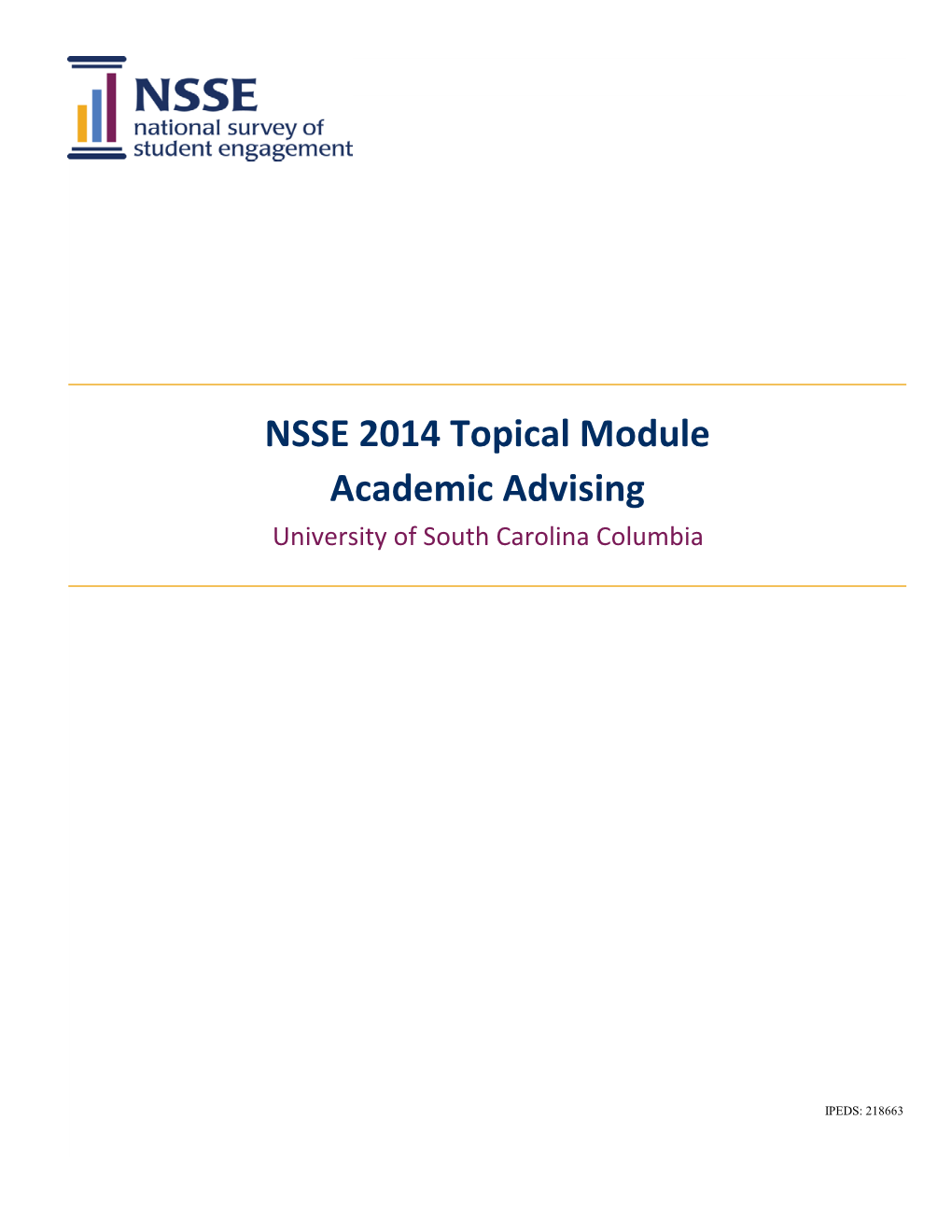 NSSE 2014 Topical Module Academic Advising University of South Carolina Columbia