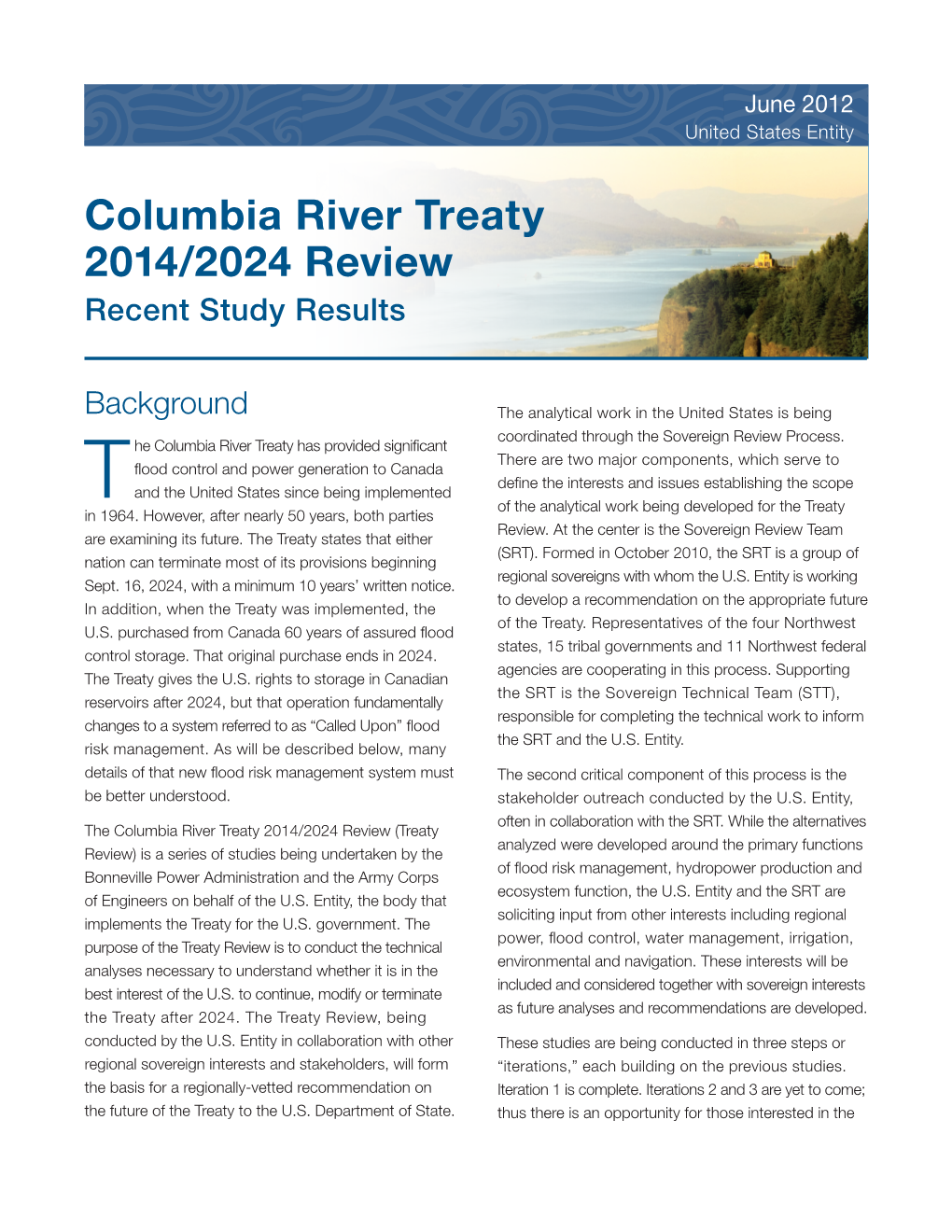 Columbia River Treaty Review Was Developed to Inform You of Issues Surrounding the Columbia River Treaty