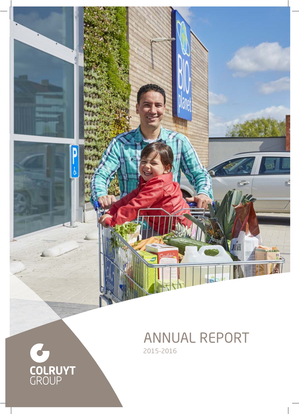 ANNUAL REPORT 2015-2016 2 Together, We Create Sustanable Added Value Through Value-Driven Craftsmanship in Retail