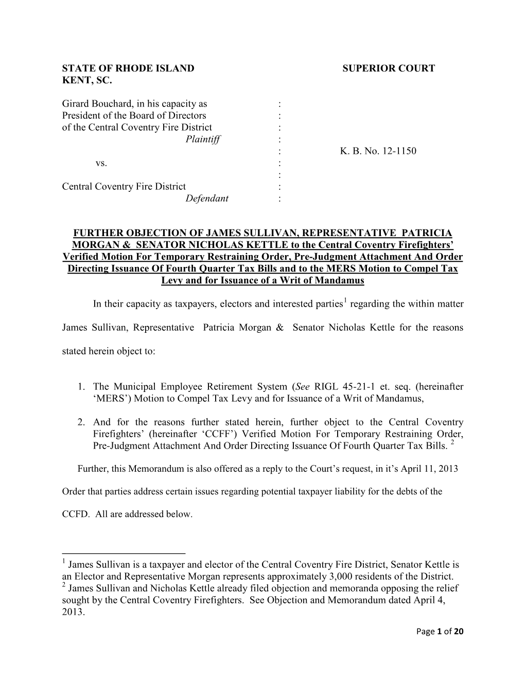 President of the Board of Directors : of the Central Coventry Fire District : Plaintiff : : K