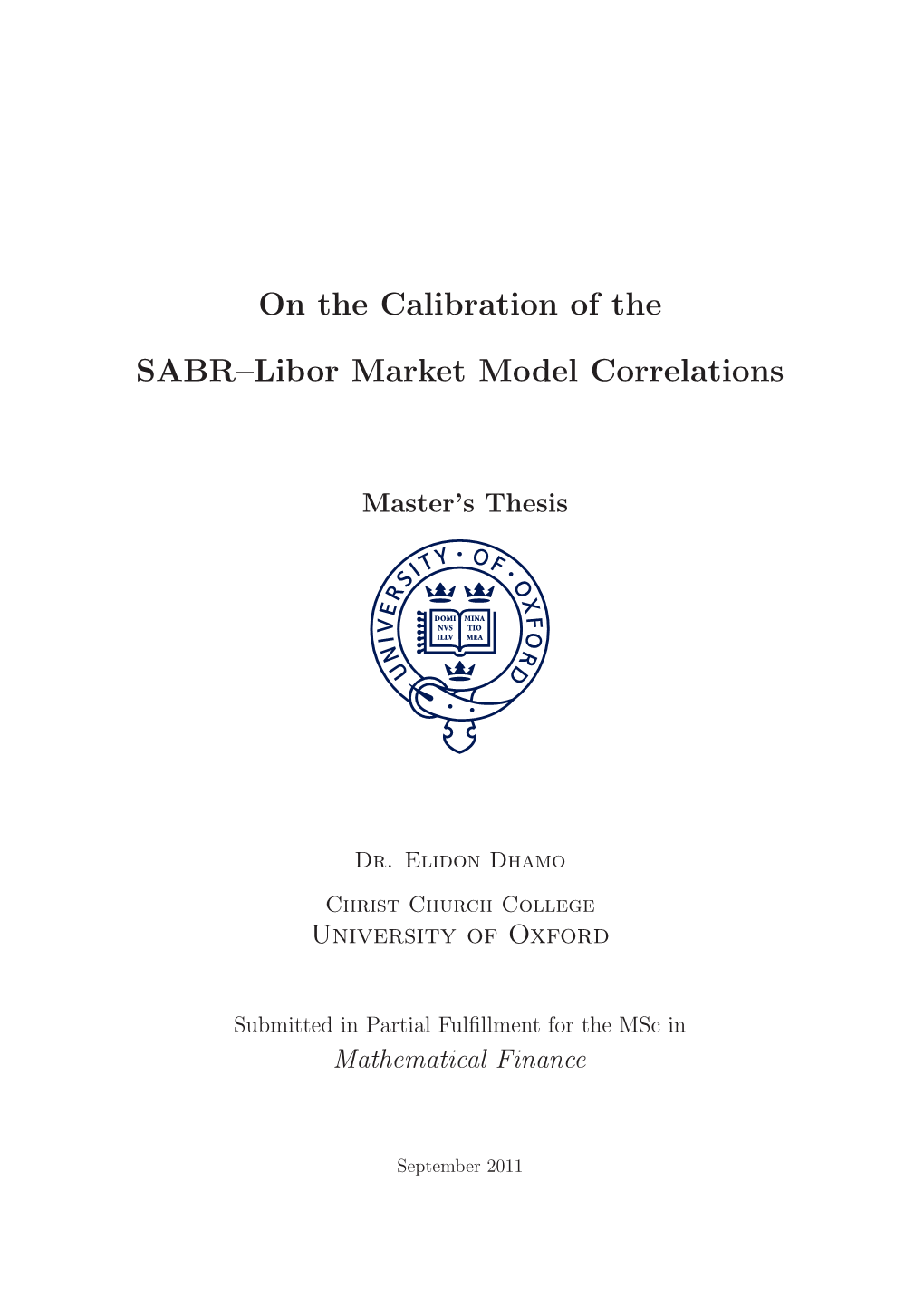 On the Calibration of the SABR–Libor Market Model Correlations