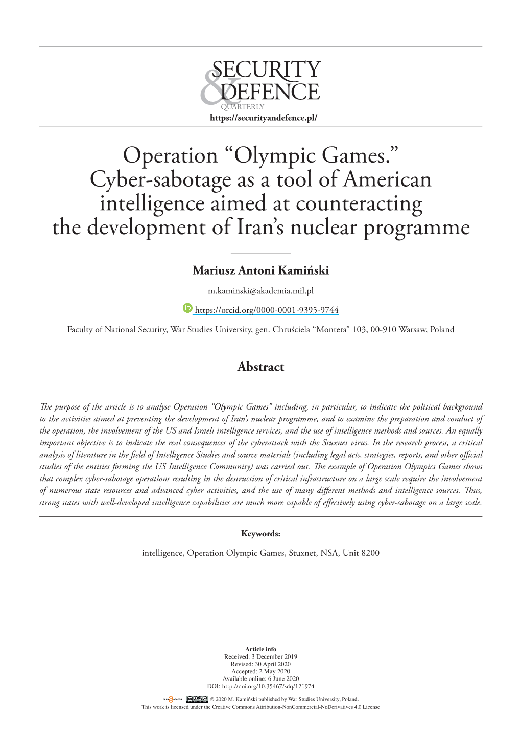 Operation “Olympic Games.” Cyber-Sabotage As a Tool of American Intelligence Aimed at Counteracting the Development of Iran’S Nuclear Programme