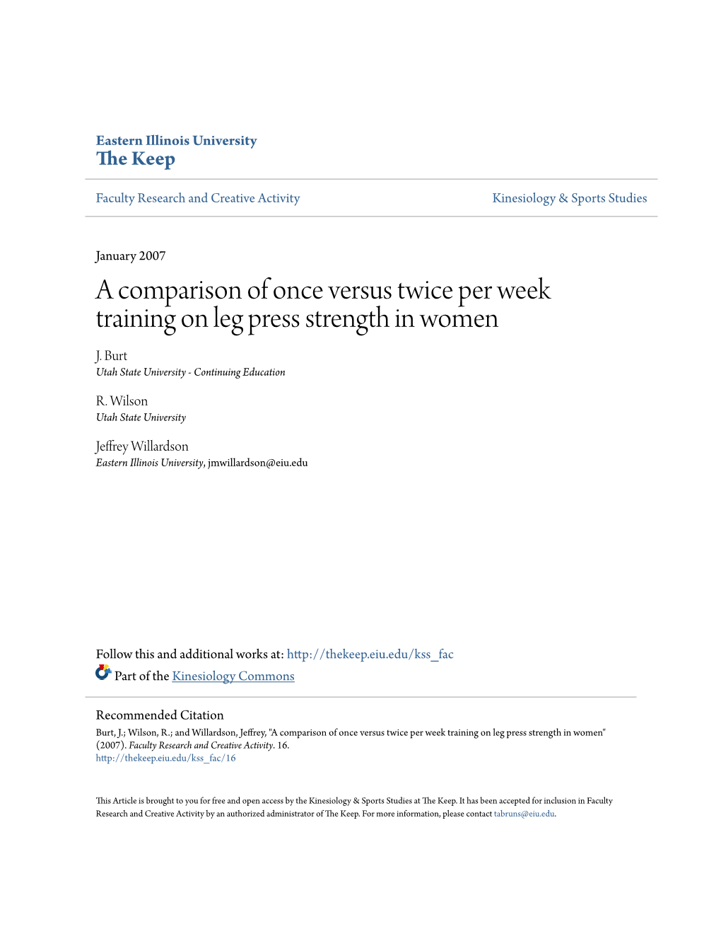 A Comparison of Once Versus Twice Per Week Training on Leg Press Strength in Women J