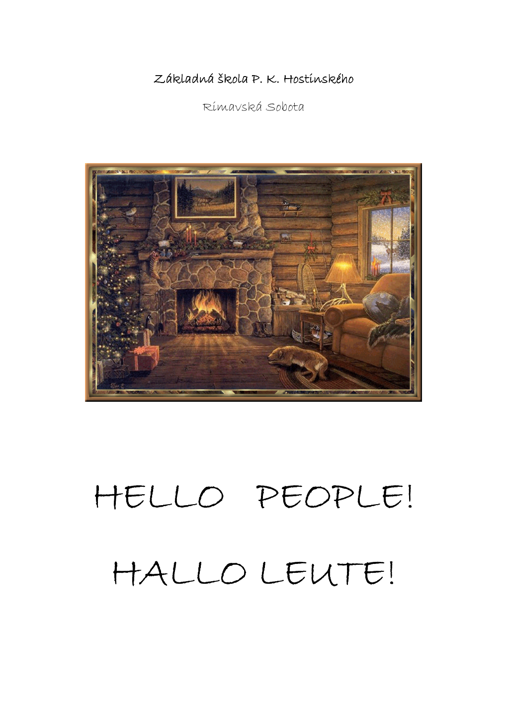 HELLO PEOPLE! HALLO LEUTE! Editor´S Letter